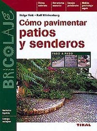 Cómo pavimentar patios y senderos, de Voit, Helga | portada del libro