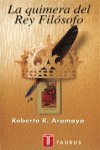 QUIMERA DEL REY FILOSOFO TAURUS, de ARAMAYO | portada del libro