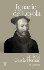 Ignacio de Loyola, de Enrique García Hernán | portada del libro