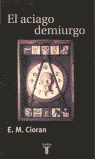 ACIAGO DEMIURGO, de CIORAN | portada del libro