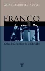 Franco, retrato psicológico de un dictador, de GRABIELLE ASHFORD HODGES | portada del libro