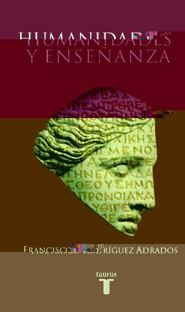 Humanidades y enseñanza, de Rodríguez Adrados, Francisco | portada del libro