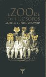 ZOO DE LOS FILOSOFOS,EL, de BRAS CHOPARD,ARMELLE LE | portada del libro