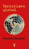 TERRORISMO GLOBAL, de REINARES,FERNANDO | portada del libro
