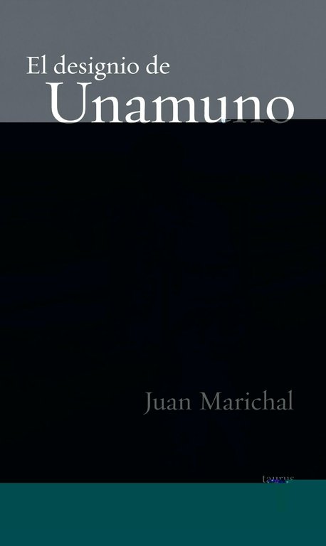 El designio de Unamuno, de Marichal, Juan | portada del libro