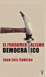 FUNDAMENTALISMO DEMOCRATICO, de CEBRIAN,J.L. | portada del libro