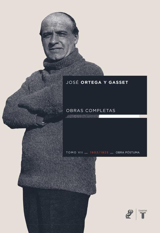 Obras completas. Tomo VII (1902/1925) [Obra póstuma], de Ortega y Gasset, José | portada del libro