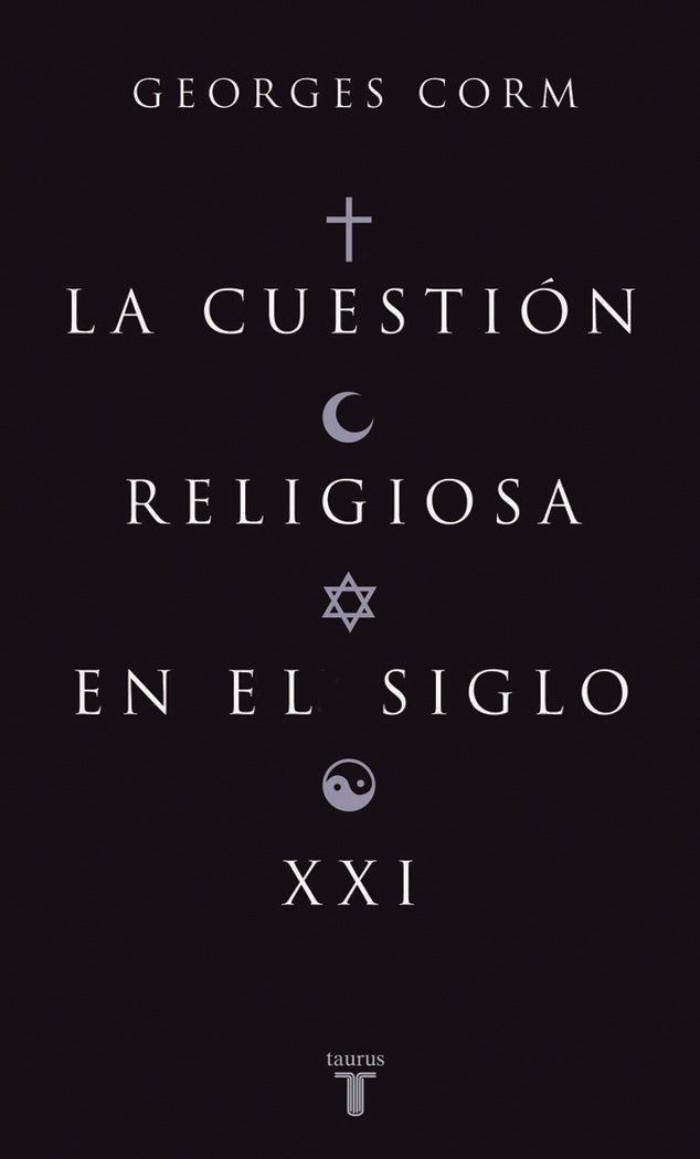 La cuestión religiosa en el siglo XXI, de Corm, Georges | portada del libro