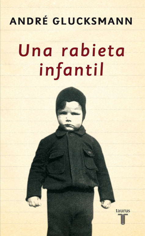 Una rabieta infantil, de Glucksmann, André | portada del libro