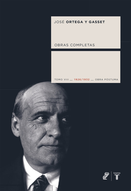 Obras completas. Tomo VIII (1926/1932) [Obra póstuma], de Ortega y Gasset, José | portada del libro