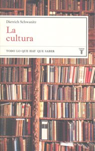 La cultura, de SCHWANITZ | portada del libro