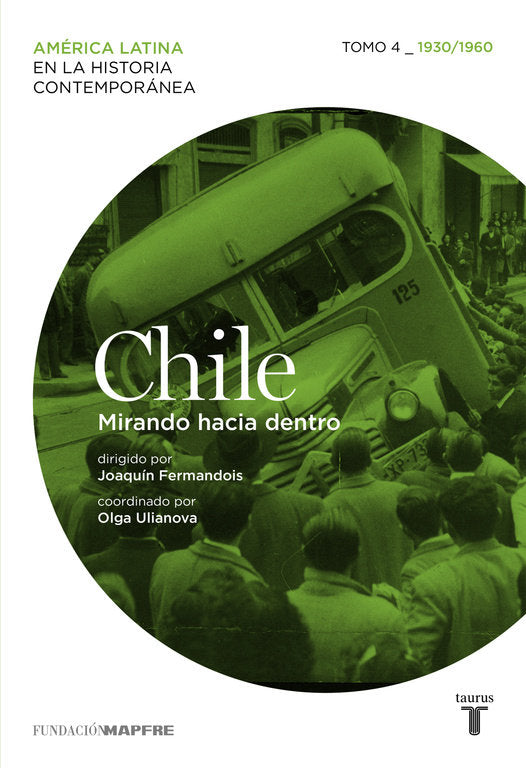 Chile. Mirando hacia dentro. Tomo 4 (1930-1960), de Varios autores | portada del libro