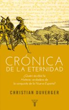 Crónica de la eternidad, de Christian Duverger | portada del libro