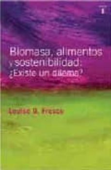 BIOMASA ALIMENTOS Y SOSTENIBILIDAD EXISTE UN DILEMA, de FRESCO | portada del libro