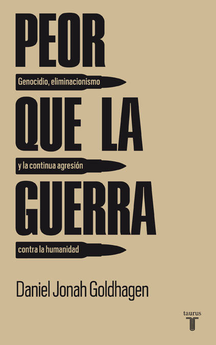 Peor que la guerra, de Goldhagen, Daniel Jonah | portada del libro