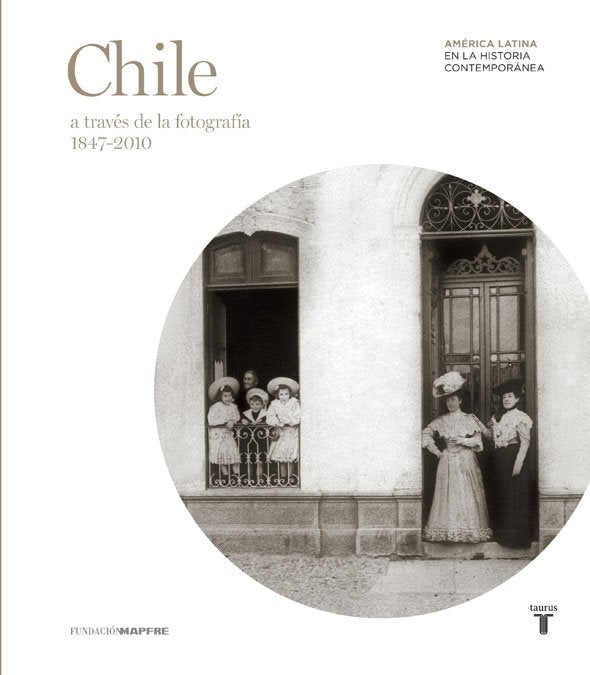 CHILE (MAPFRE) A TRAVES DE LA FOTOGRAFIA LA HISTORIA CONTENPORANEA, de FERMANDOIS | portada del libro