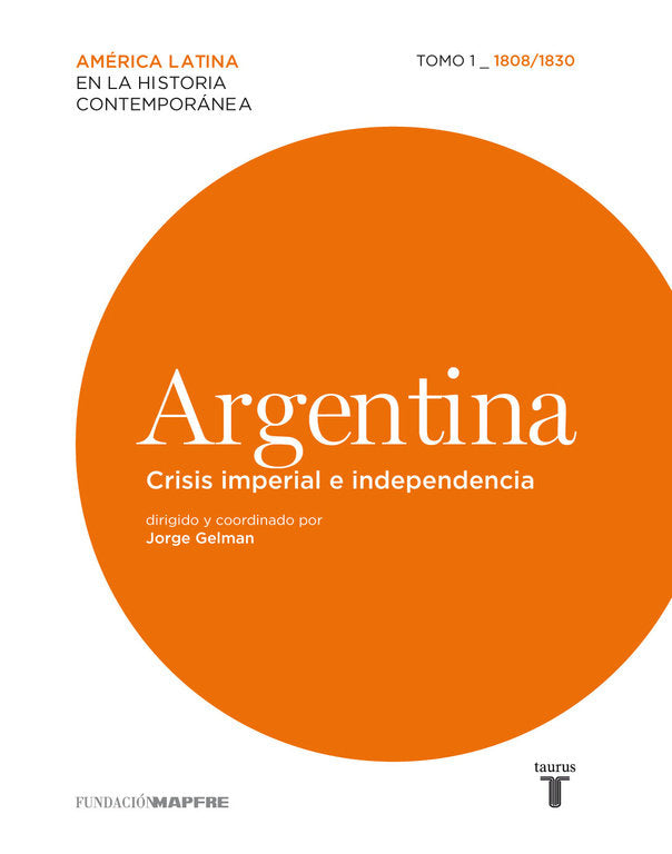 Argentina. Crisis imperial e independencia. 1808/1830, de Varios autores | portada del libro
