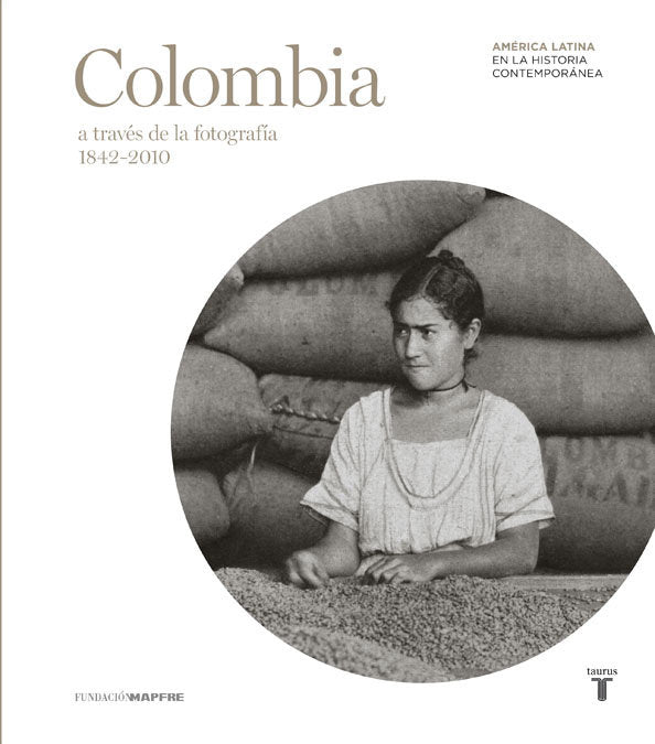 Colombia (Mapfre) A través de la fotografía, de Varios autores | portada del libro