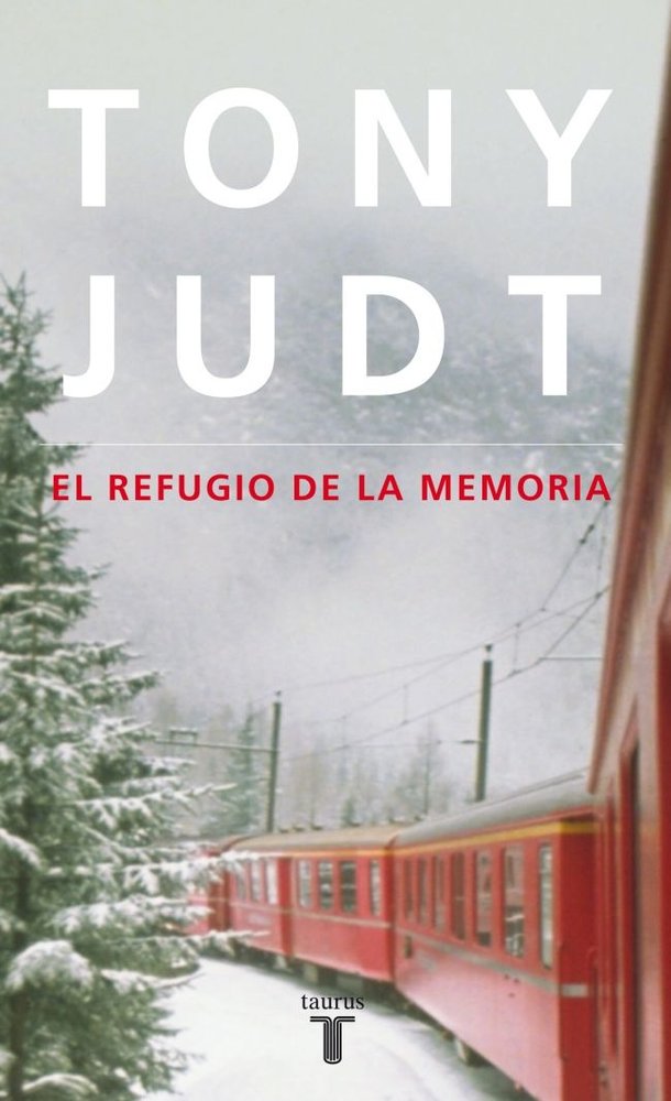El refugio de la memoria, de Judt, Tony | portada del libro