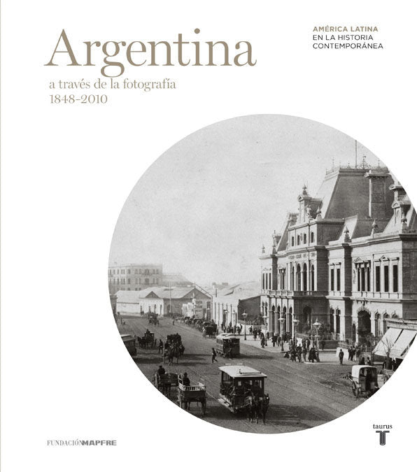 Argentina (Mapfre) A través de la fotografía, de Varios autores | portada del libro