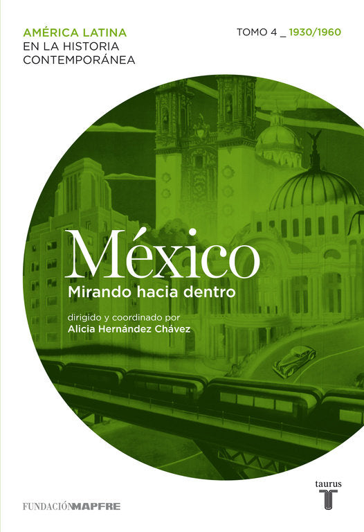 México (1930/1960) Mirando hacia dentro, de Hernández Chávez | portada del libro