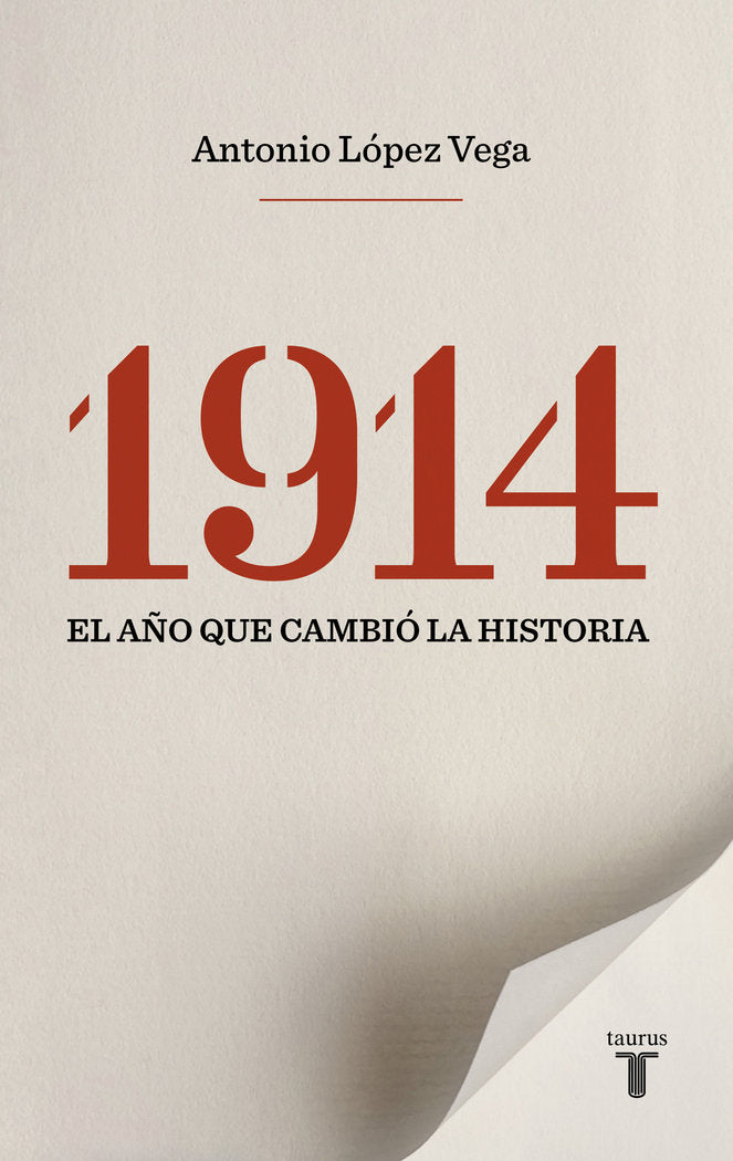 1914. El año que cambió la historia, de López Vega, Antonio | portada del libro