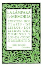 La lámpara de la memoria (Serie Great Ideas), de John Ruskin | portada del libro
