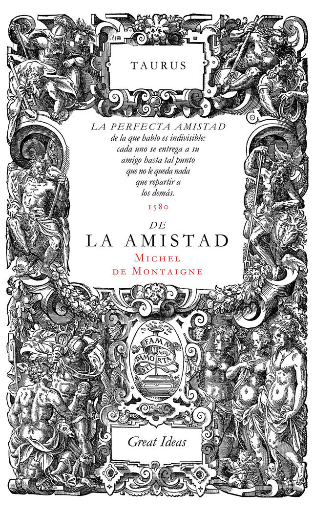 De la amistad (Serie Great Ideas 31), de Montaigne, Michel de | portada del libro