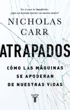 Atrapados, de Nicholas Carr | portada del libro