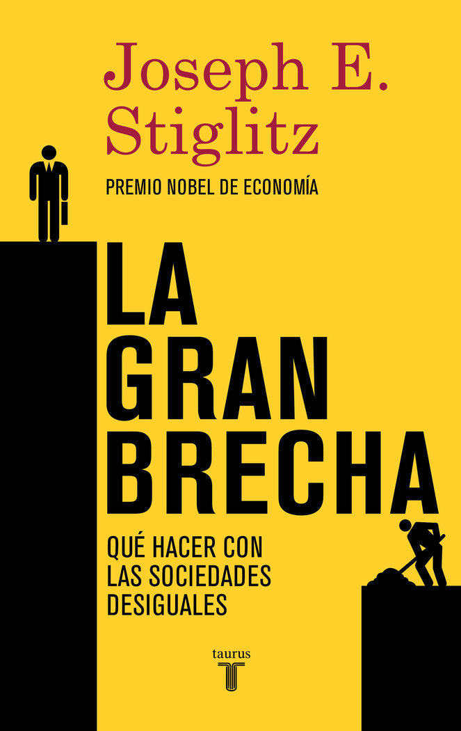 La gran brecha, de Stiglitz, Joseph E. | portada del libro