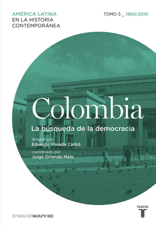 Colombia 5. 1960/2010. La búsqueda de la democracia, de Varios autores | portada del libro