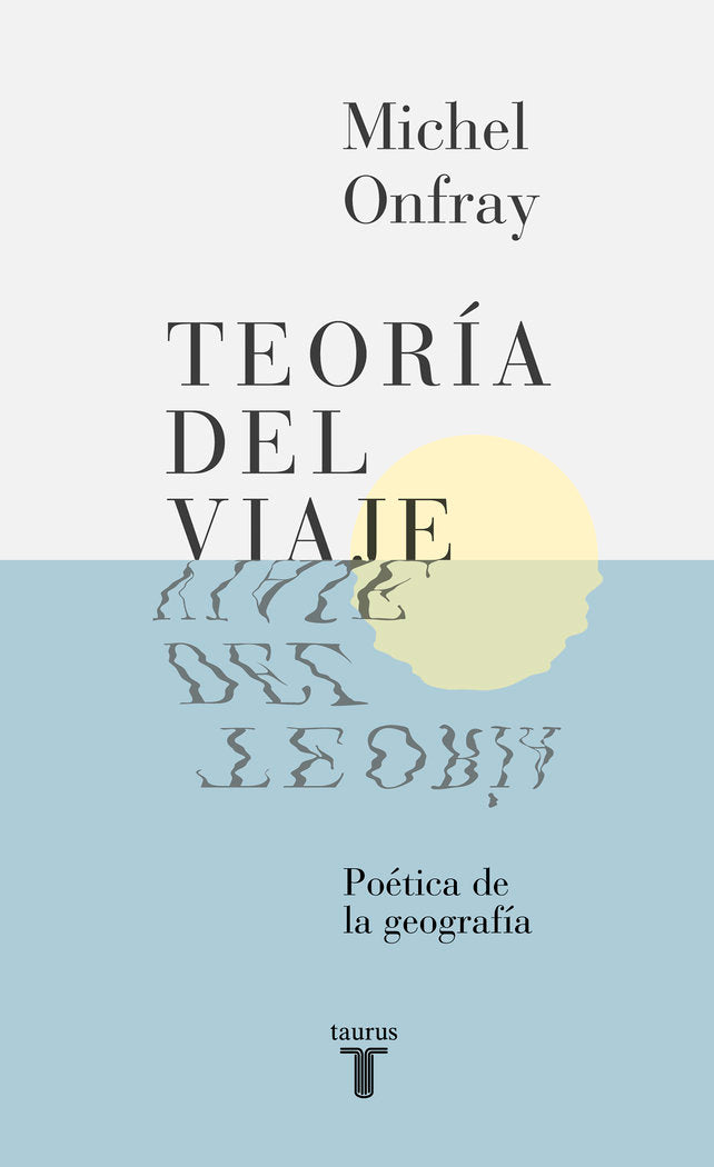 Teoría del viaje, de Onfray, Michel | portada del libro