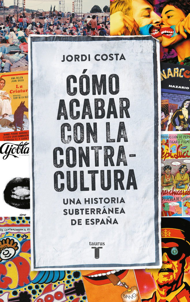 Cómo acabar con la Contracultura, de Costa Vila, Jordi | portada del libro