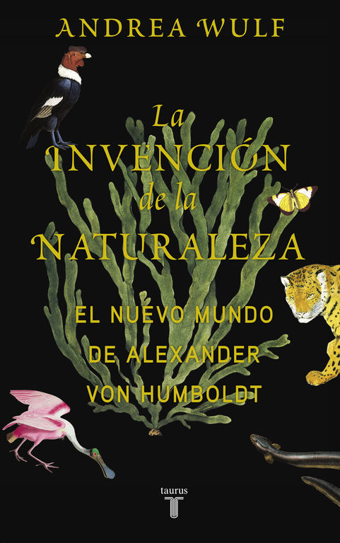 La invención de la naturaleza, de Wulf | portada del libro