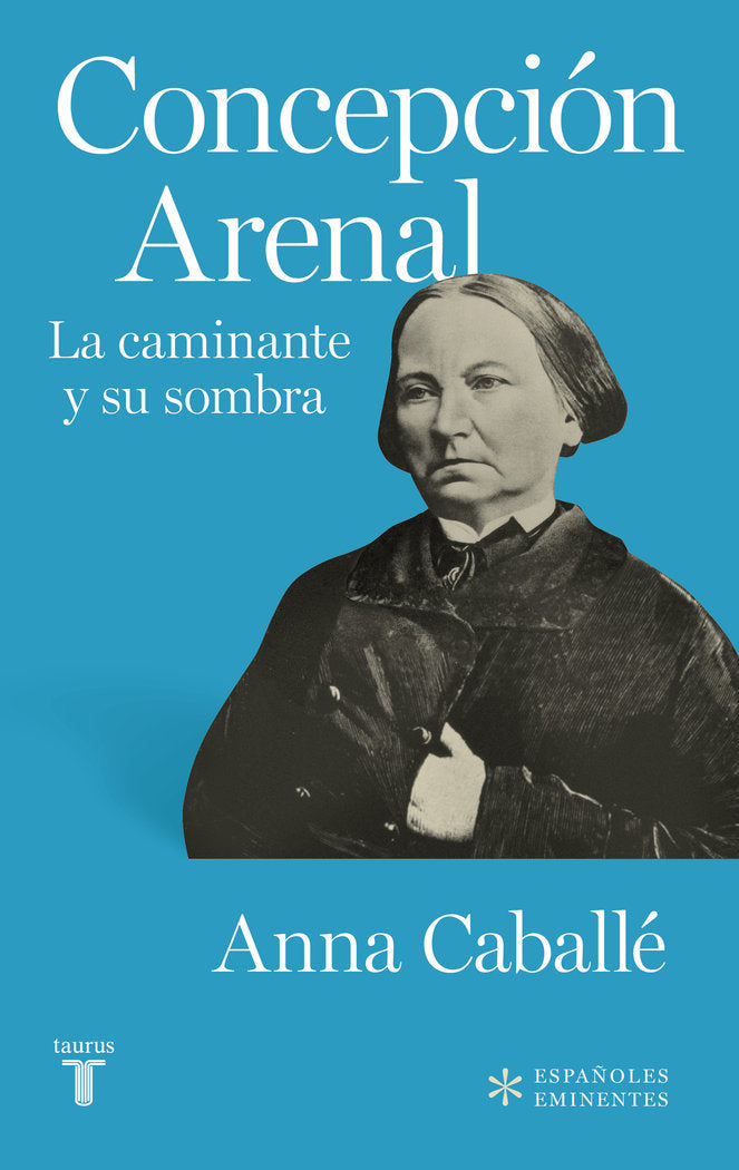 Concepción Arenal, de Caballé, Anna | portada del libro