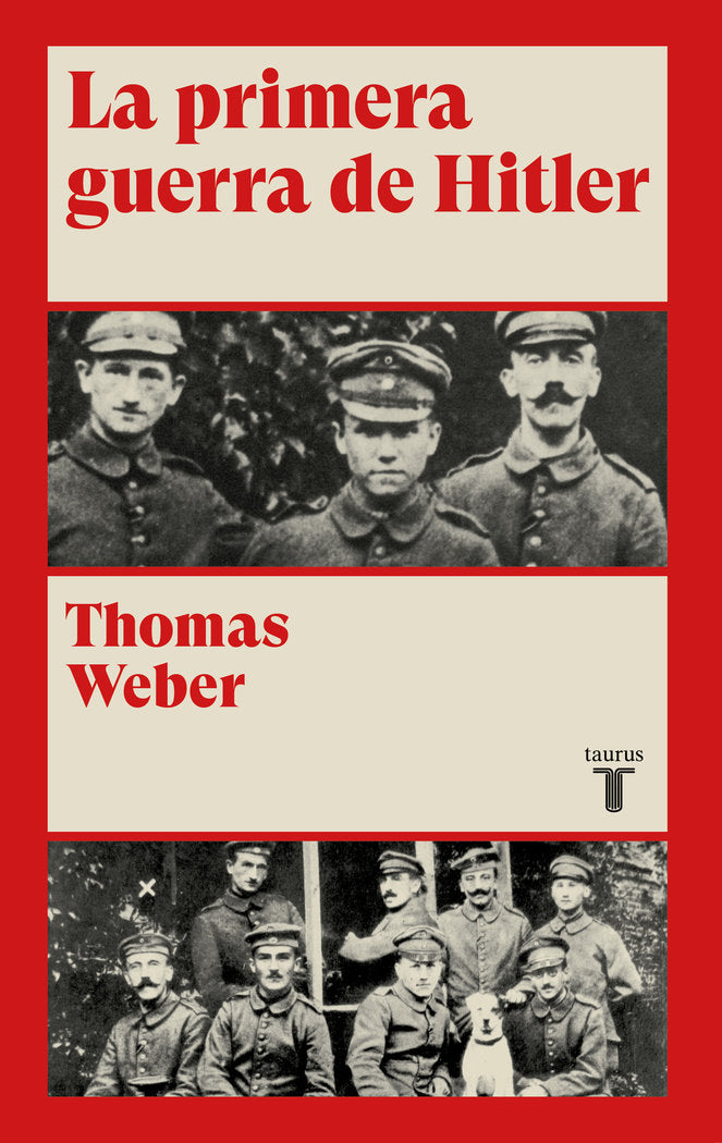 La primera guerra de Hitler, de Weber, Thomas | portada del libro