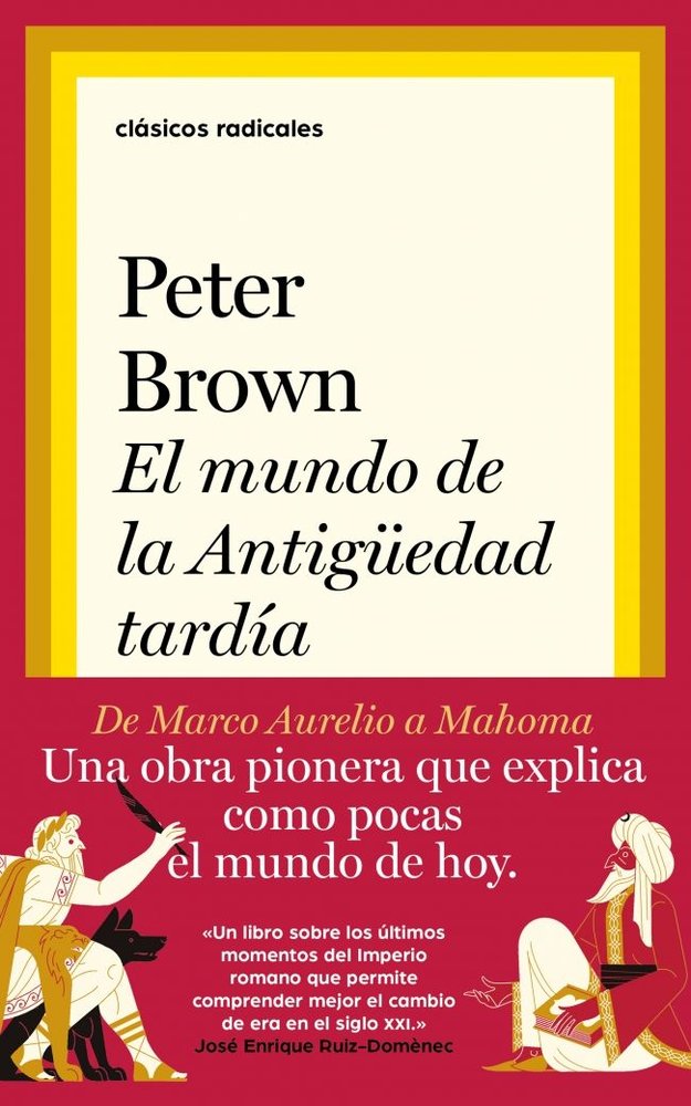 El mundo de la Antigüedad tardía, de Brown, Peter | portada del libro