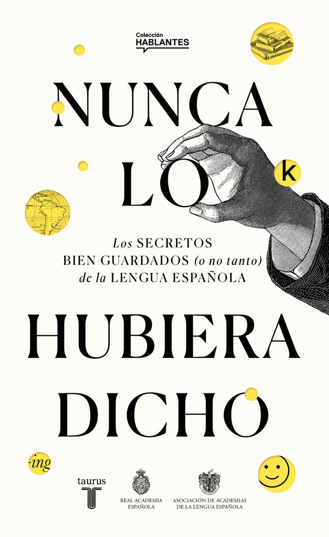 Nunca lo habría dicho, de Real Academia Española | portada del libro