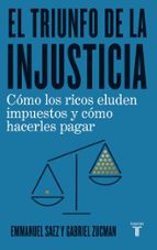 El triunfo de la injusticia, de Emmanuel Saez | portada del libro