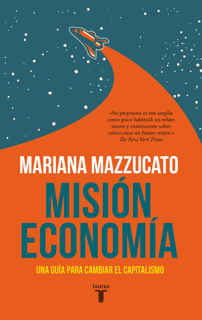 MISION ECONOMIA, de MAZZUCATO, MARIANA | portada del libro