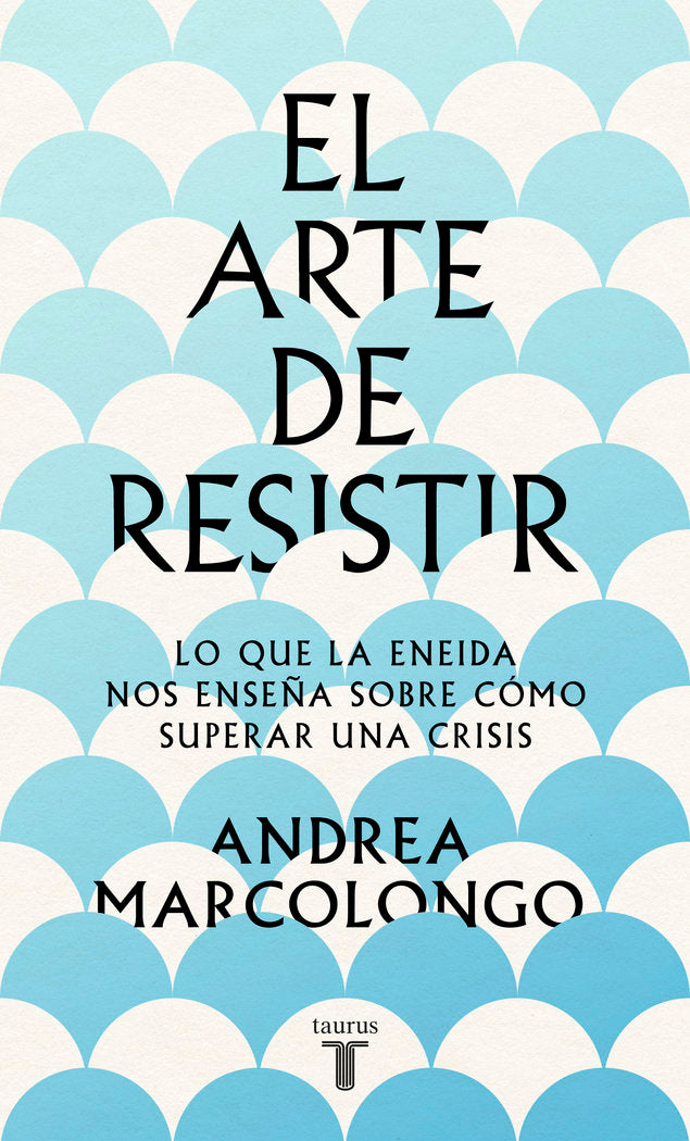 EL ARTE DE RESISITIR, de ANDREA MARCOLONGO | portada del libro