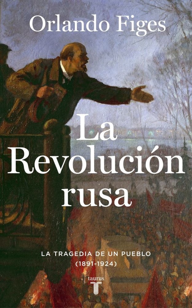 LA REVOLUCION RUSA, de FIGES, ORLANDO | portada del libro