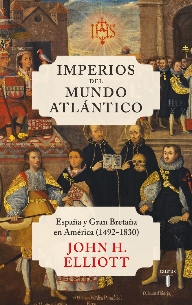 IMPERIOS DEL MUNDO ATLANTICO, de ELLIOTT, JOHN H. | portada del libro