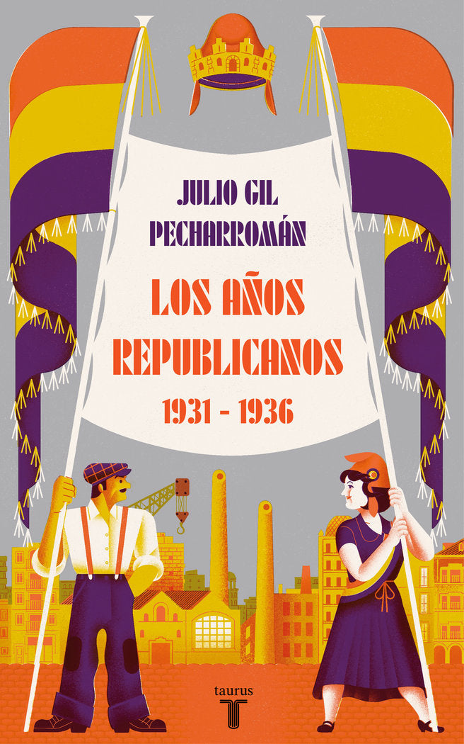 LOS AÑOS REPUBLICANOS 1931 1936, de JULIO GIL PECHARROMAN | portada del libro