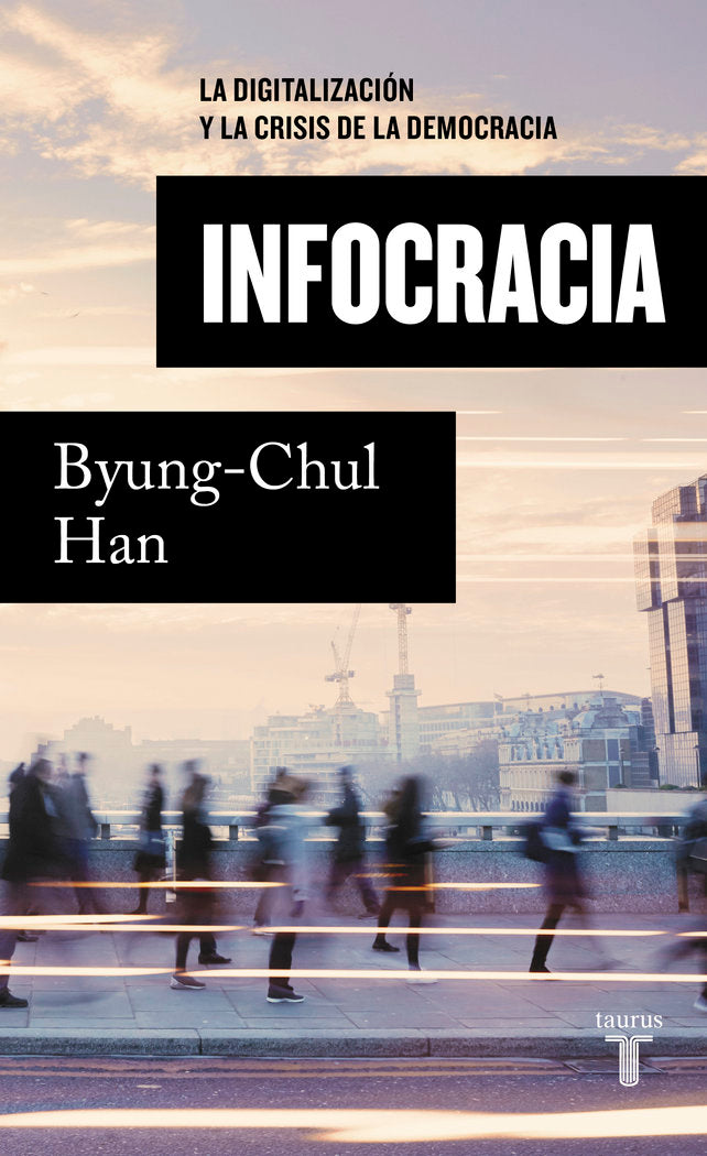 INFOCRACIA, de HAN, BYUNG-CHUL | portada del libro