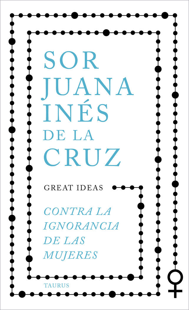Contra la ignorancia de las mujeres, de JUANA INES DE LA CRUZ | portada del libro