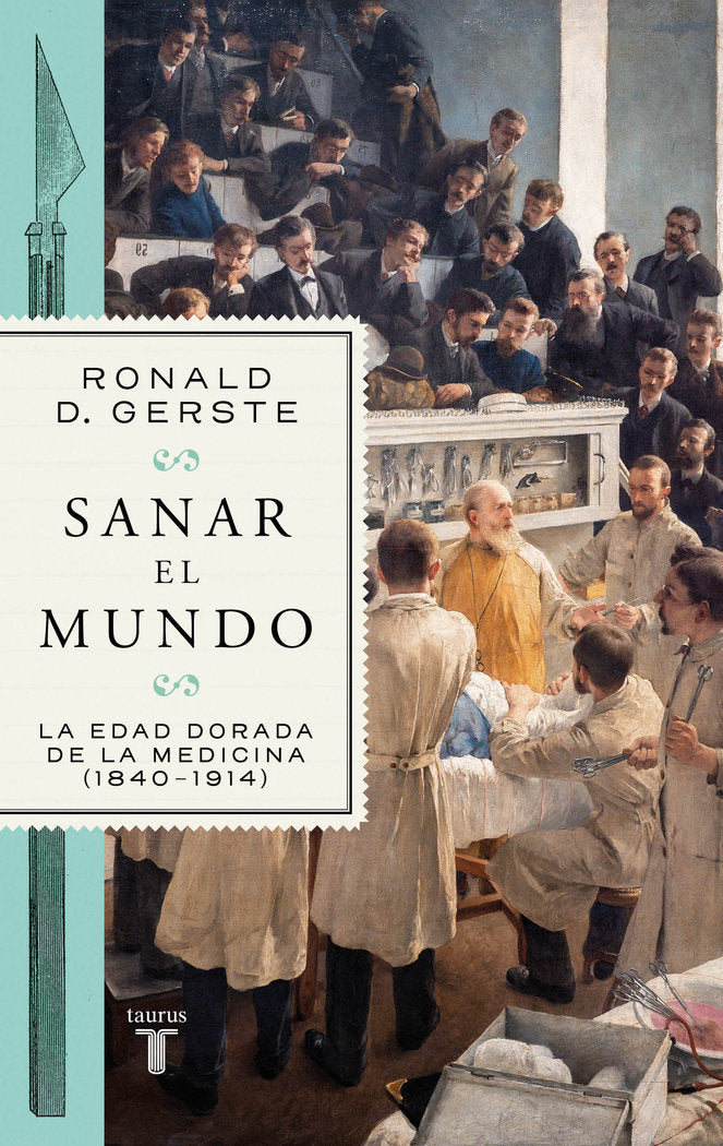 Sanar el mundo, de RONALD D GERSTE | portada del libro