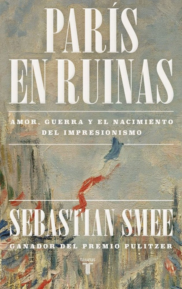 París en ruinas, de SEBASTIAN SMEE | portada del libro