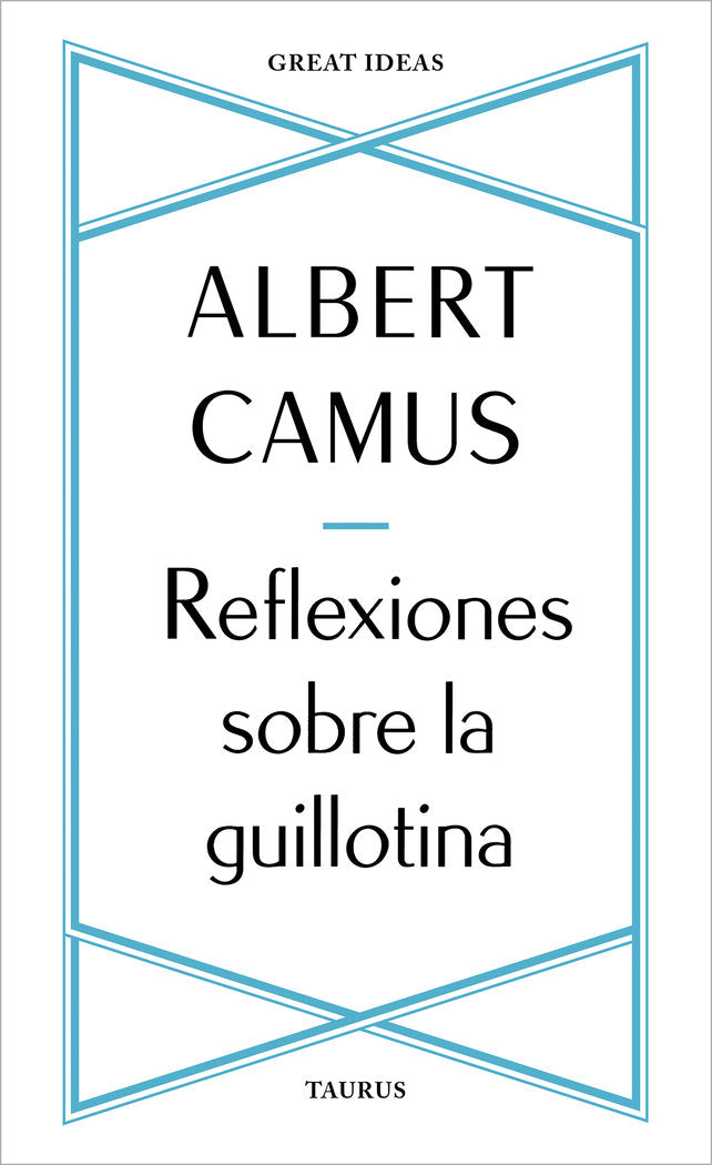 Reflexiones sobre la guillotina, de ALBERT CAMUS | portada del libro