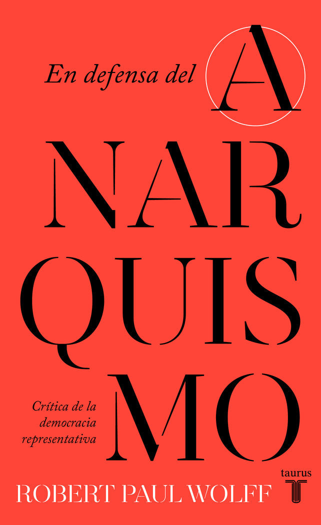 EN DEFENSA DEL ANARQUISMO, de ROBERT PAUL WOLFF | portada del libro